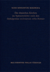 Die römischen Kirchen im Spätmittelalter nach den