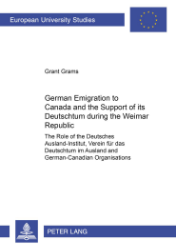 German Emigration to Canada and the Support of its