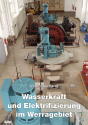 Wasserkraft und Elektrifizierung im Werragebiet