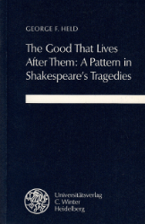 The good that lived after them: a pattern in Shakespeare's tragedies