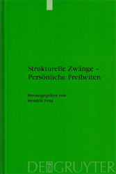 Strukturelle Zwänge - Persönliche Freiheiten