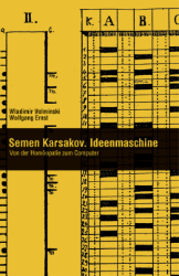 Semën Karsakov: Ideenmaschine