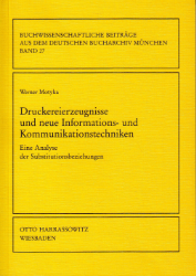 Druckereierzeugnisse und neue Informations- und Kommunikationstechniken