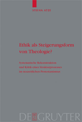 Ethik als Steigerungsform von Theologie?
