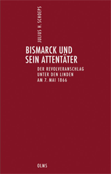 Bismarck und sein Attentäter