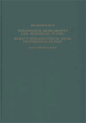 Vorspanische Metallwaffen und -werkzeuge in Peru/