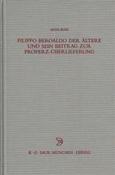 Filippo Beroaldo der Ältere und sein Beitrag zur Properz-Überlieferung