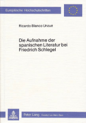 Die Aufnahme der spanischen Literatur bei Friedrich Schlegel