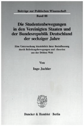 Die Studentenbewegungen in den Vereinigten Staaten und der Bundesrepublik Deutschland der sechziger Jahre