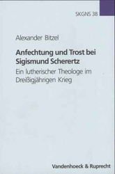 Anfechtung und Trost bei Sigismund Scherertz