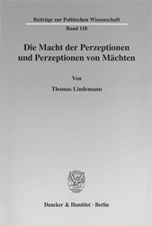 Die Macht der Perzeptionen und Perzeptionen von Mächten