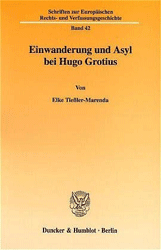 Einwanderung und Asyl bei Hugo Grotius