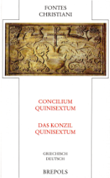 Concilium Quinisextum/Das Konzil Quinisextum