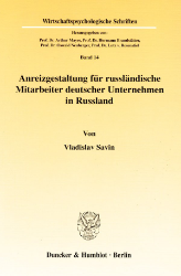 Anreizgestaltung für russländische Mitarbeiter deutscher Unternehmen in Russland