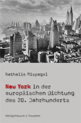 New York in der europäischen Dichtung des 20. Jahrhunderts
