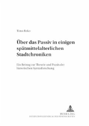 Über das Passiv in einigen spätmittelalterlichen Stadtchroniken