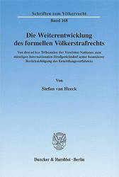 Die Weiterentwicklung des formellen Völkerstrafrechts