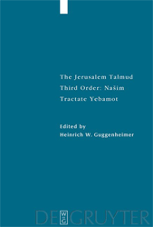 The Jerusalem Talmud. Third Order: Nasim/Tractate Yebamot