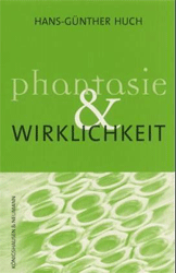 Phantasie und Wirklichkeit