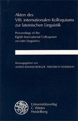 Akten des VIII. internationalen Kolloquiums zur lateinischen Linguistik