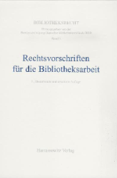 Rechtsvorschriften für die Bibliotheksarbeit