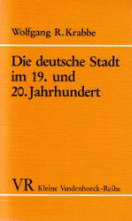 Die deutsche Stadt im 19. und 20. Jahrhundert