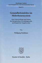 Gesundheitsmärkte im Mehrebenensystem