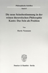 Die neue Seinsbestimmung in der reinen theoretischen Philosophie Kants: Das Sein als Position