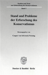 Stand und Probleme der Erforschung des Konservatismus