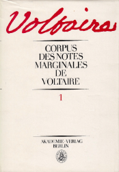 Corpus des Notes Marginales de Voltaire. Tome I: A-B