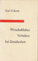 Wirtschaftliches Verhalten bei Unsicherheit