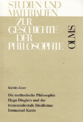 Die methodische Philosophie Hugo Dinglers und der transzendentale Idealismus Immanuel Kants