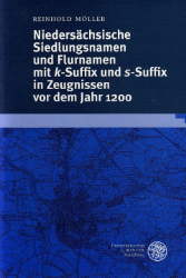 Niedersächsische Siedlungsnamen und Flurnamen mit k-Suffix und s-Suffix in Zeugnissen vor dem Jahre 1200