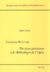 Charles Nuitter: Des scènes parisiennes à la Bibliothèque de l'Opéra
