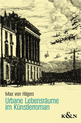 Urbane Lebensräume im Künstlerroman