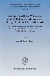 Die innerstaatliche Wirkweise von EU-Rahmenbeschlüssen und ihre gerichtliche Überprüfbarkeit