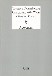 Towards a Comprehensive Concordance to the Works of Geoffrey Chaucer