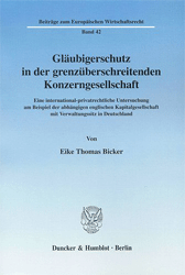 Gläubigerschutz in der grenzüberschreitenden Konzerngesellschaft