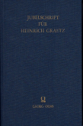 Jubelschrift zum siebzigsten [70.] Geburtstage des Professors Dr. Heinrich Graetz