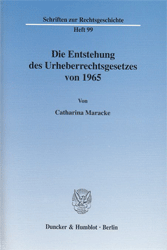 Die Entstehung des Urheberrechtsgesetzes von 1965