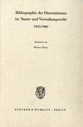 Bibliographie der Dissertationen im Staats- und Verwaltungsrecht 1945-1960