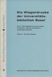 Die Wiegendrucke der Universitätsbibliothek Basel. Teil 3