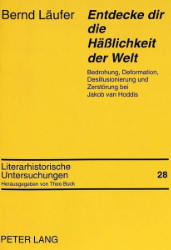 'Entdecke dir die Häßlichkeit der Welt'