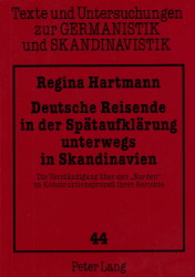 Deutsche Reisende in der Spätaufklärung unterwegs in Skandinavien