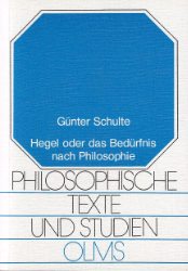 Hegel oder das Bedürfnis nach Philosophie