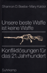 Unsere beste Waffe ist keine Waffe