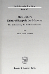 Max Webers Kulturphilosophie der Moderne