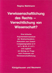 Verwissenschaftlichung des Rechts - Verrechtlichung von Wissenschaft?