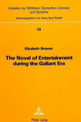 The Novel of Entertainment During the Gallant Era