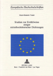 Studien zur Erzählweise einiger mittelhochdeutscher Dichtungen